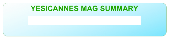 YESICANNES MAG SUMMARY

>> Enjoy Cannes & region news