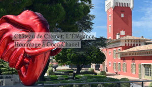Château de Crémat: L’Élégance, Hommage à Coco Chanel