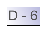 D - 6